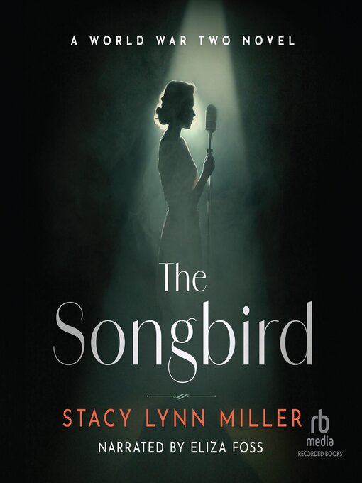 Title details for The Songbird by Stacy Lynn Miller - Available